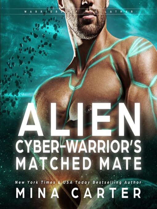 Title details for Alien Cyber-Warrior's Matched Mate by Mina Carter - Available